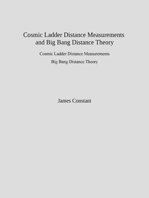 cover image of Cosmic Ladder Distance Measurements and Big Bang Distance Theory